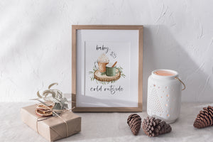 "Baby It's Cold Outside" Hot Cocoa Mugs Print