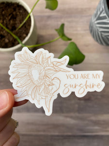 "You Are My Sunshine" Sticker