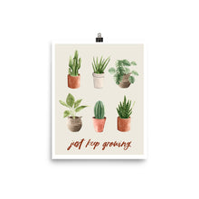 Load image into Gallery viewer, &quot;Just Keep Growing&quot; (Almond) Print